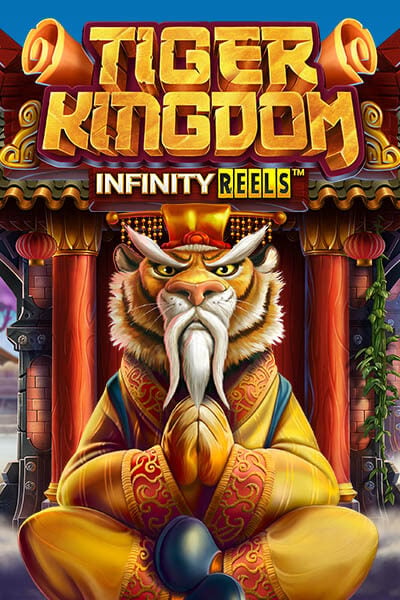 Tiger Kingdom Infinity Reels