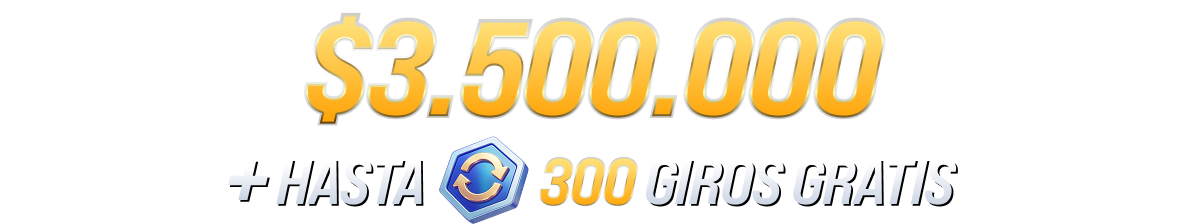 PAQUETE DE BIENVENIDA CASINO 375% Hasta $3.500.000 + Hasta 300 Giros Gratis
