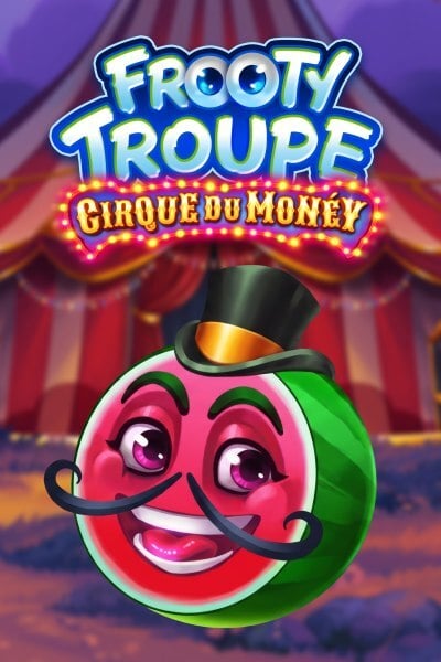 Frooty Troupe – Cirque du Money